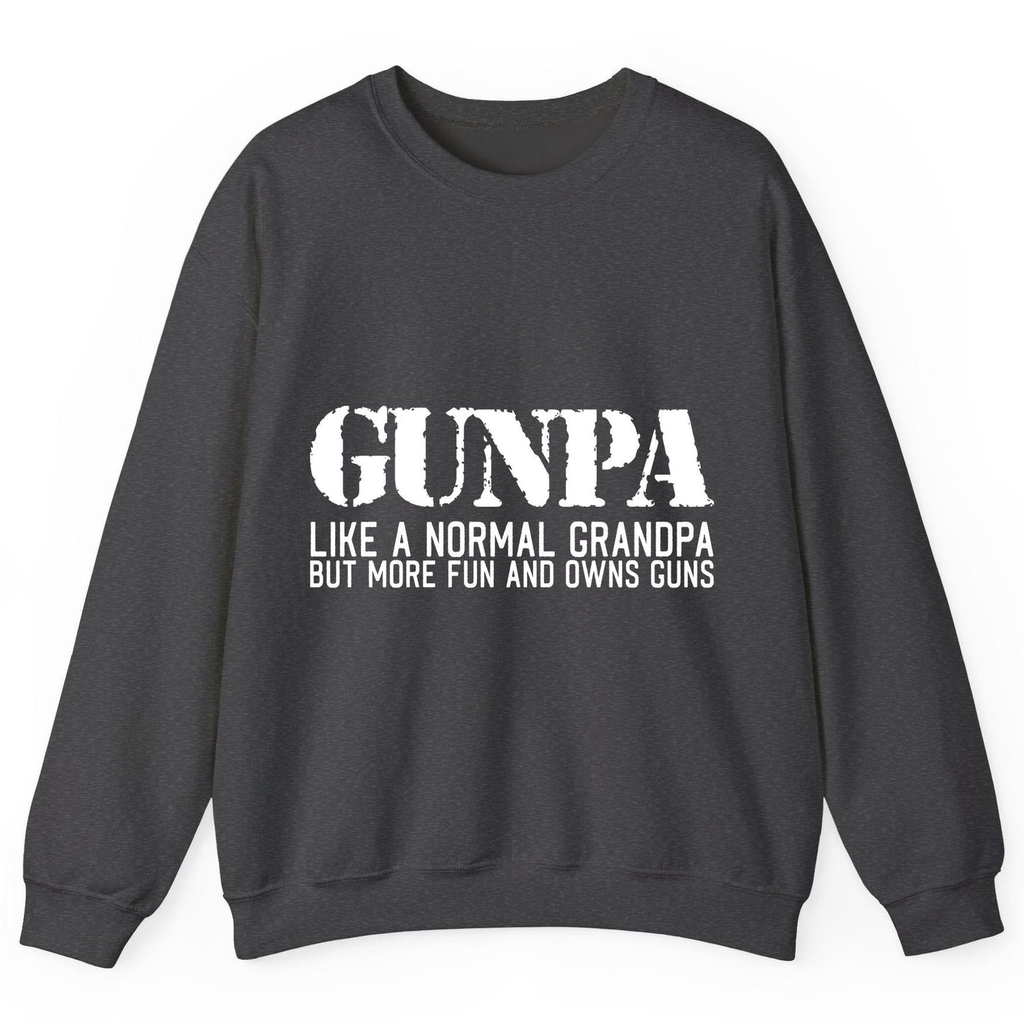 Gunpa Like a Normal Grandpa but More Fun and Owns Guns funny gun owner grandpa Sweatshirt Dark Heather product mockup