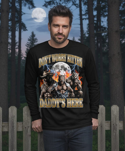 Don't Worry Kitten Daddy's Here werewolves Long Sleeve Tee Black lifestyle mockup