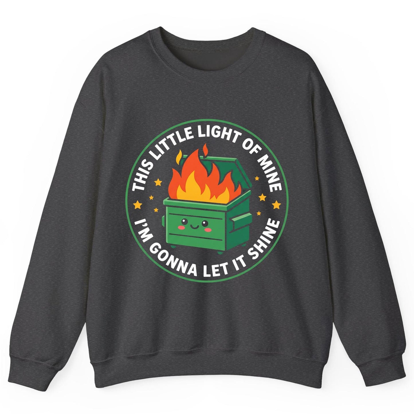 This little light of mine I'm gonna let it shine Dumpster Fire Sweatshirt Dark Heather product mockup