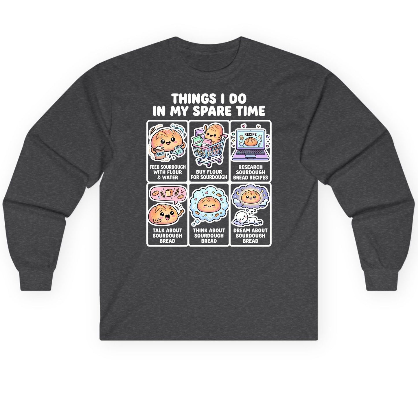 Things I Do in My Spare Time sourdough bread baking Long Sleeve Tee Dark Heather product mockup
