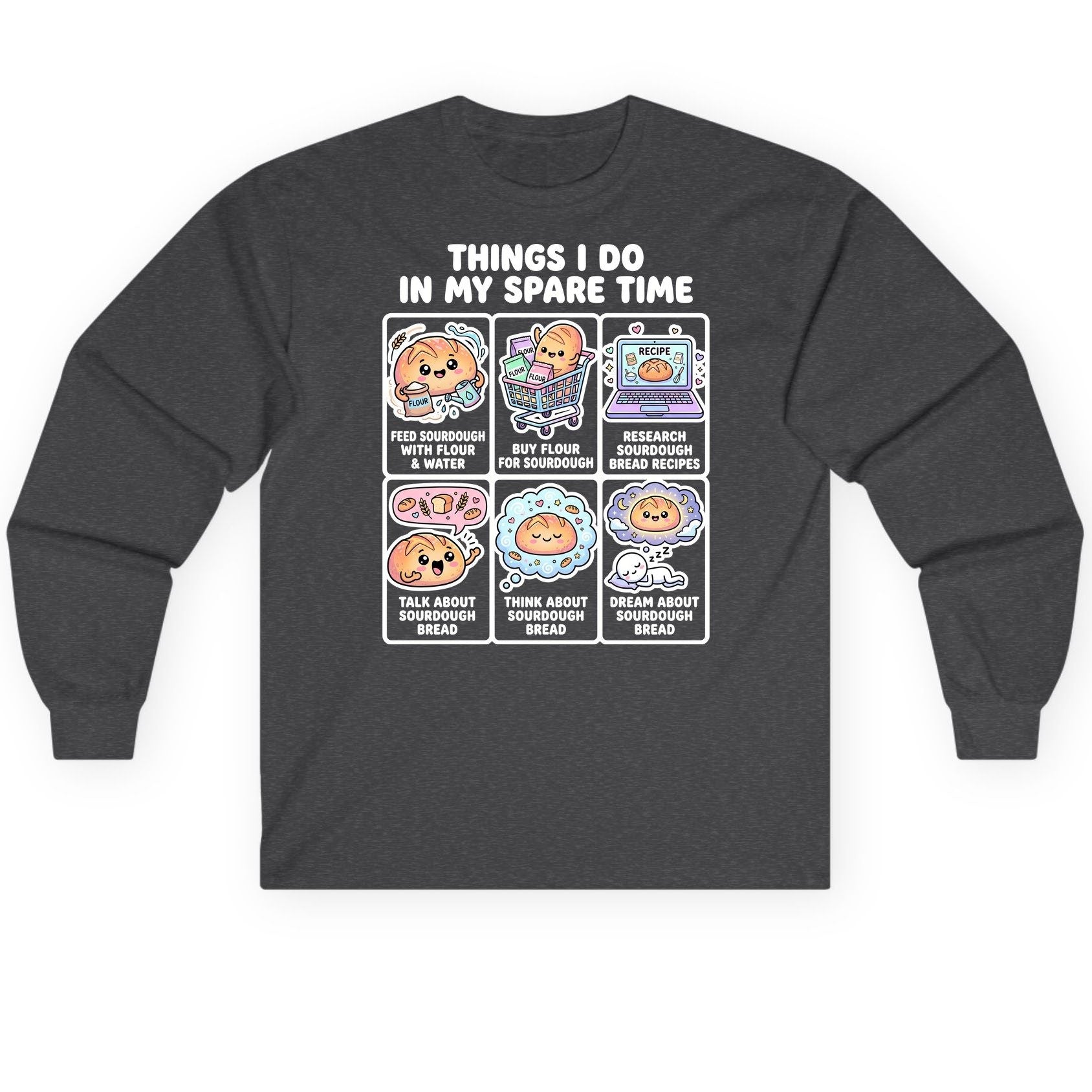 Things I Do in My Spare Time sourdough bread baking Long Sleeve Tee Dark Heather product mockup