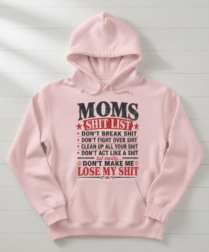 DON'T MAKE ME LOSE MY SHIT Hoodie - product mockup - Light Pink
