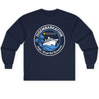 Disembarkation Awful, Would Not Recommend cruising Long Sleeve Tee Navy product mockup