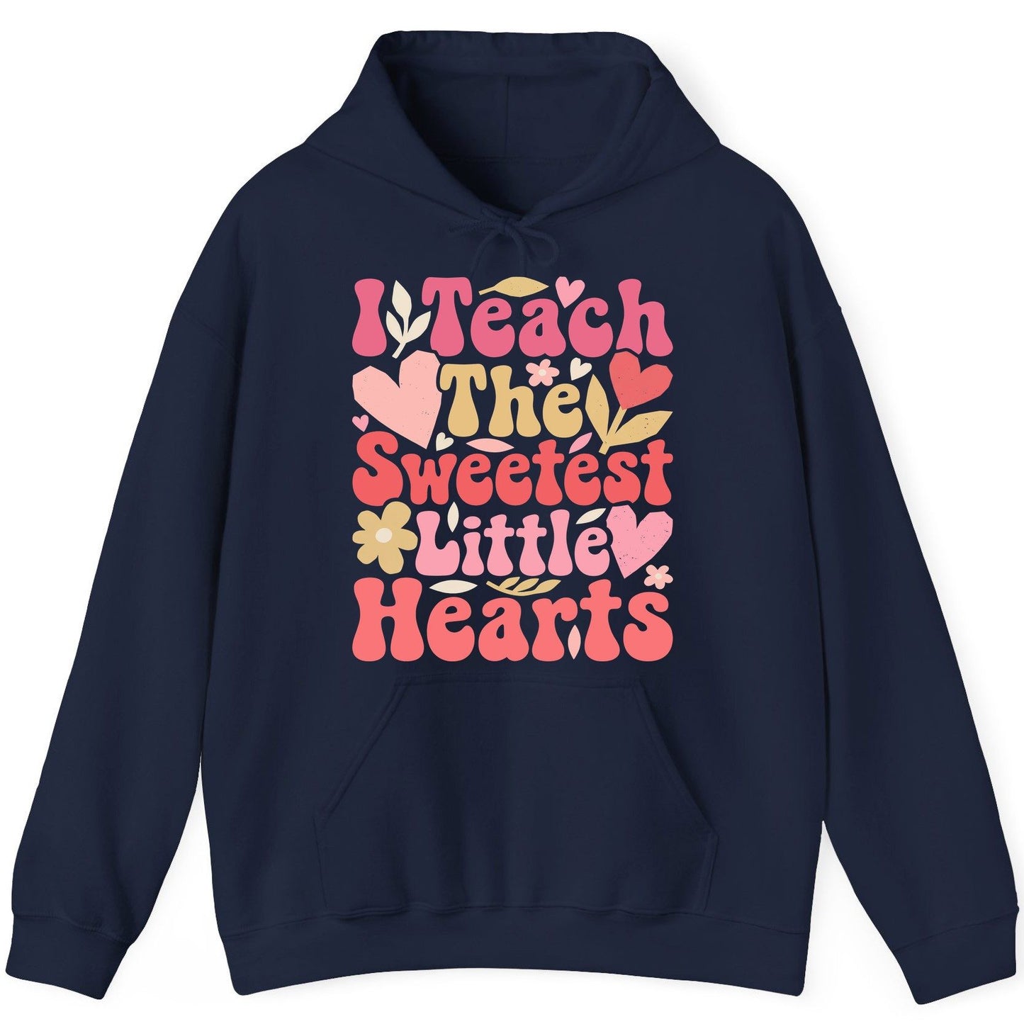 I Teach the Sweetest Little Hearts teaching Hoodie Navy product mockup