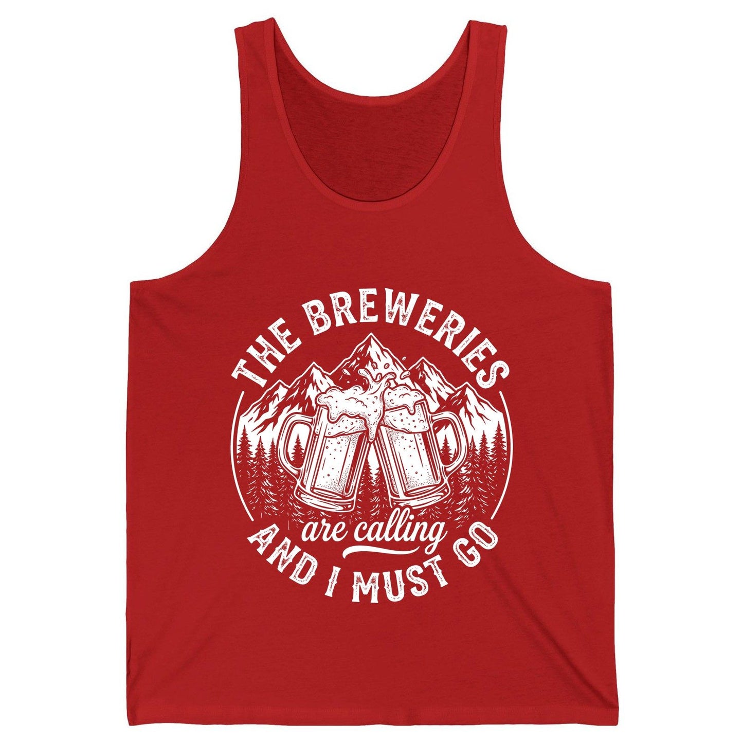 THE Breweries Are Calling AND I MUST GO Funny Craft Beer Tank Top - product mockup - Red
