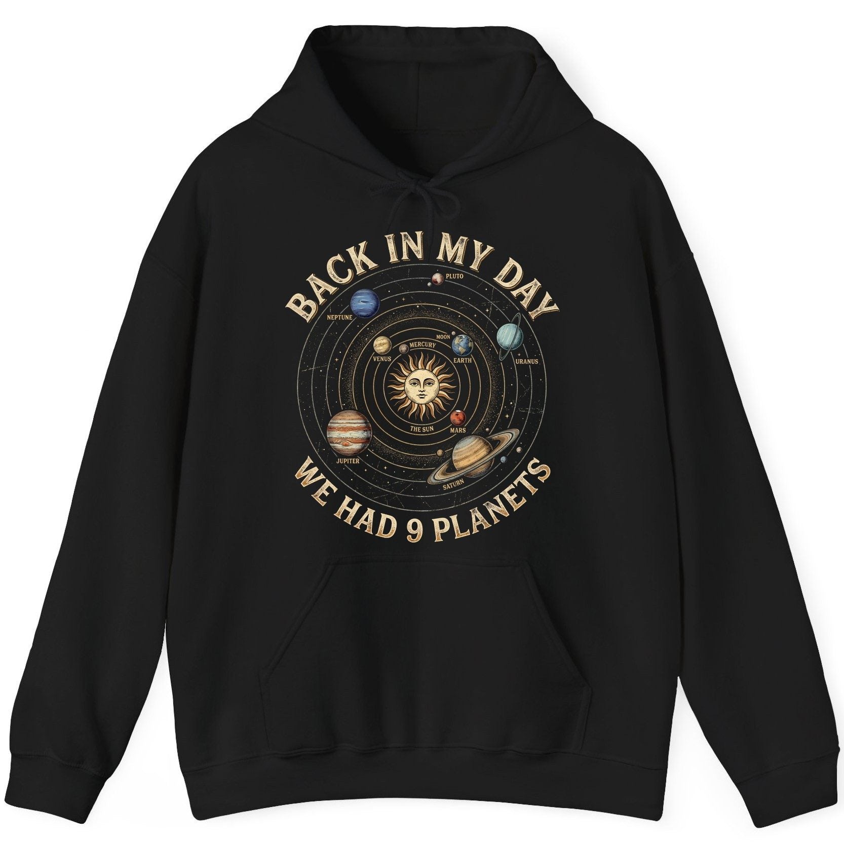 Back in My Day We Had 9 Planets solar system Hoodie Black product mockup