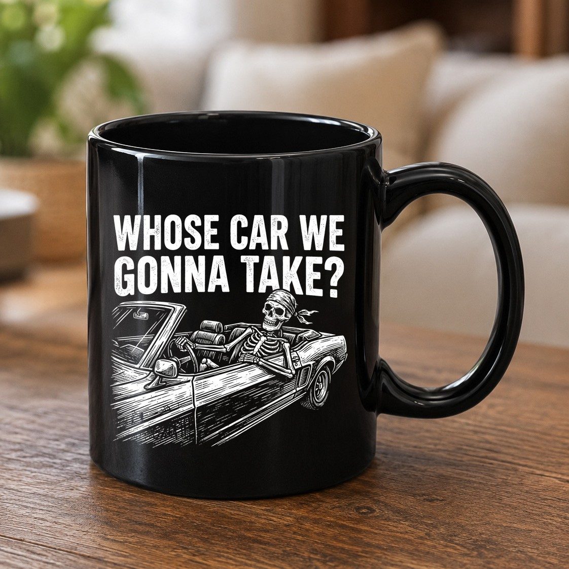 Whose Car We Gonna Take? skeletons in a car Black Mug Black product mockup