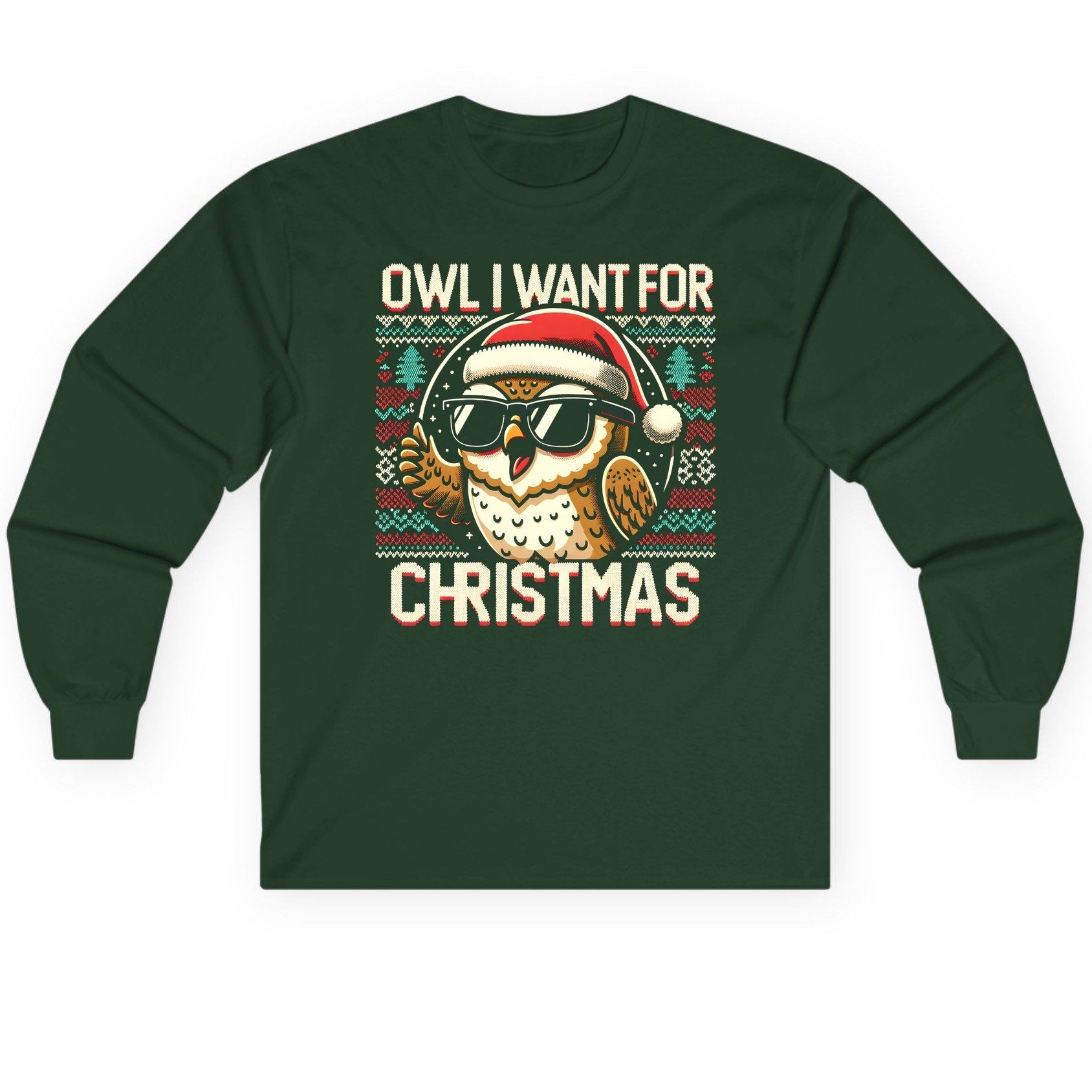 Owl I Want for Christmas Christmas owl Long Sleeve Tee Forest Green product mockup