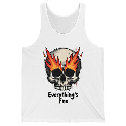 Everything's Fine flaming skull Tank Top White product mockup