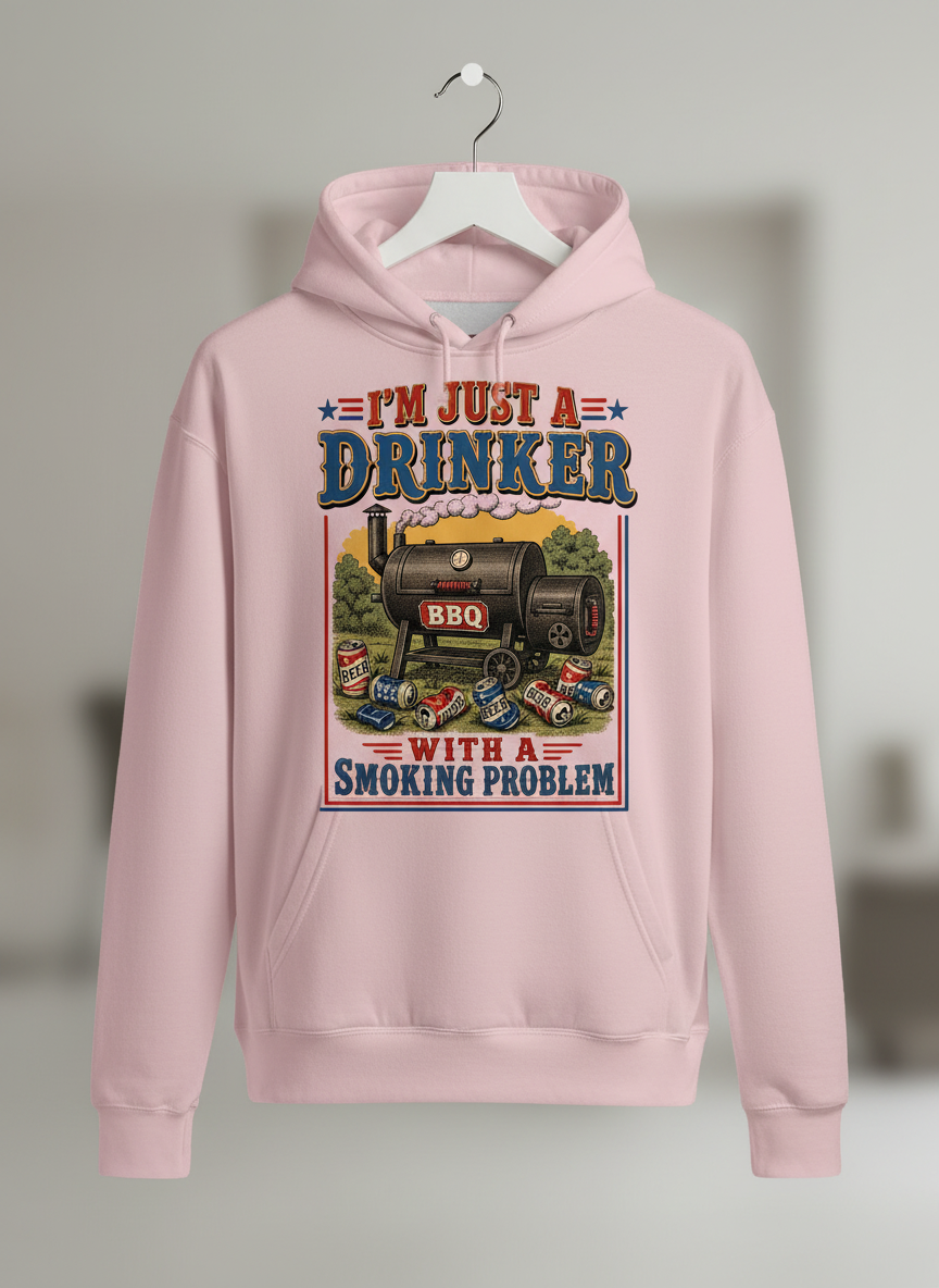 I'M JUST A DRINKER WITH A SMOKING PROBLEM Funny Drinker With A Smoking Problem BBQ Hoodie - product mockup - Light Pink