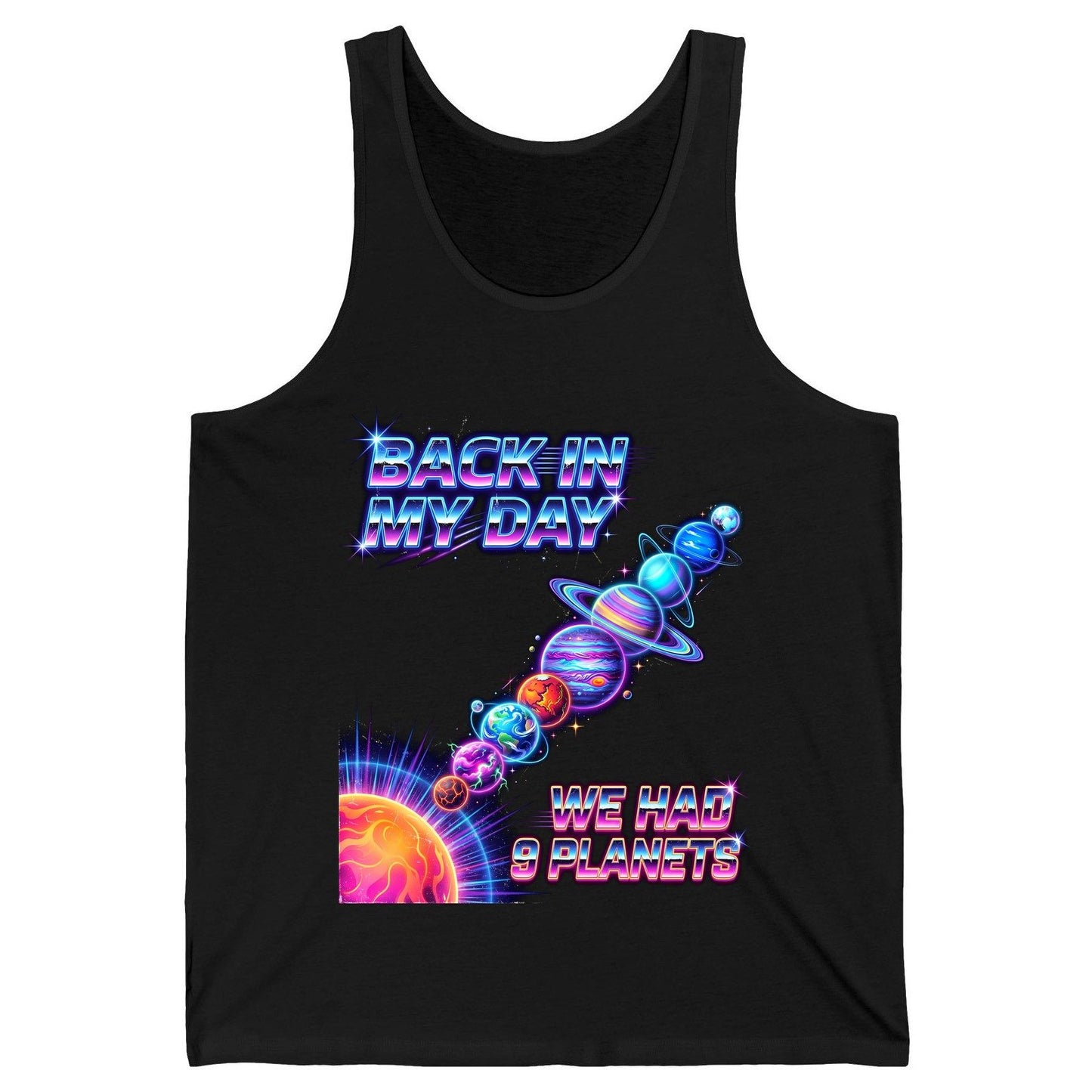 BACK IN MY DAY WE HAD 9 Planets Funny Solar System Tank Top - product mockup - Black