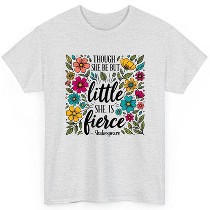 Though She Be but Little, She Is Fierce - Shakespeare shakespeare quote T-Shirt Ash product mockup