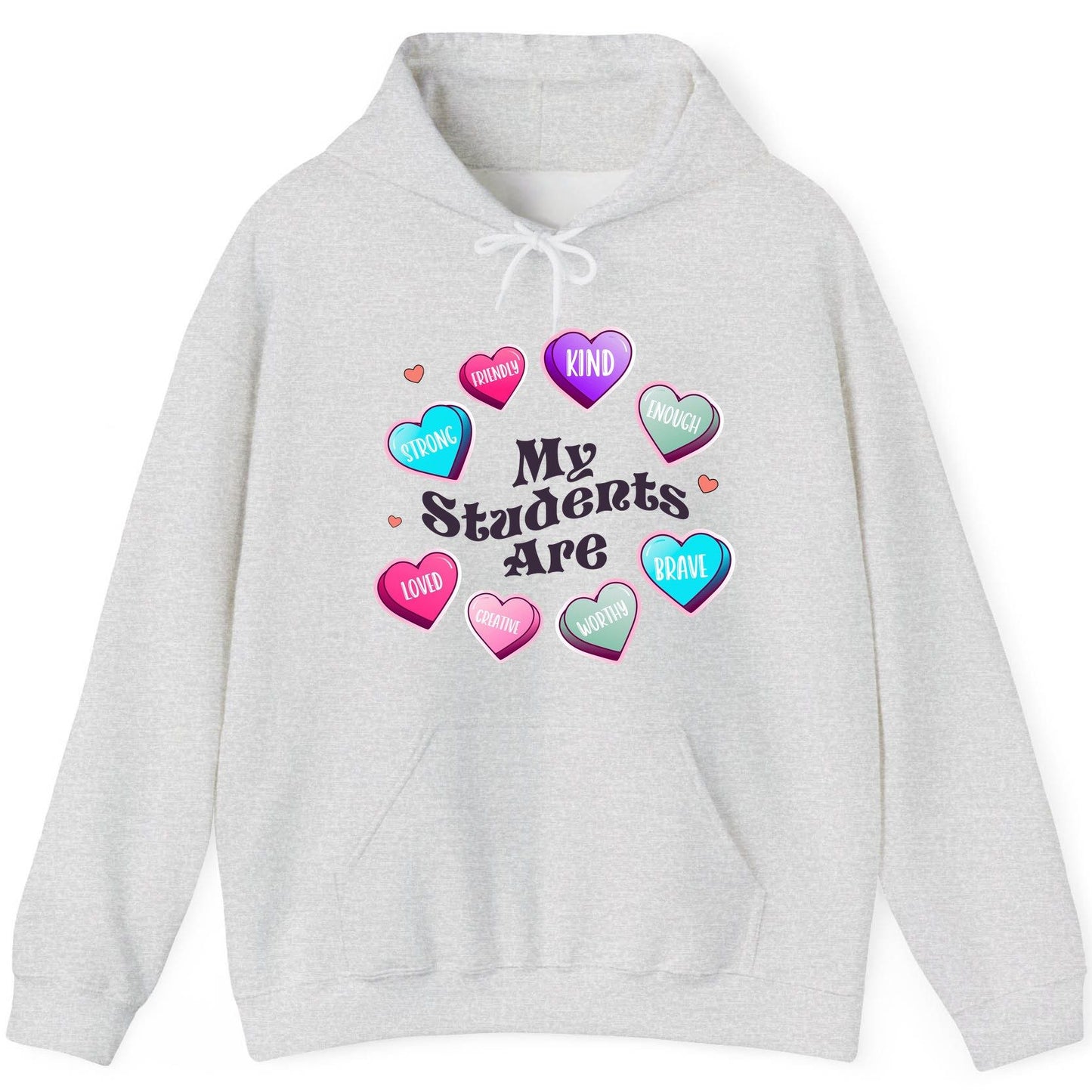 My Students Are teacher appreciation Hoodie Ash product mockup