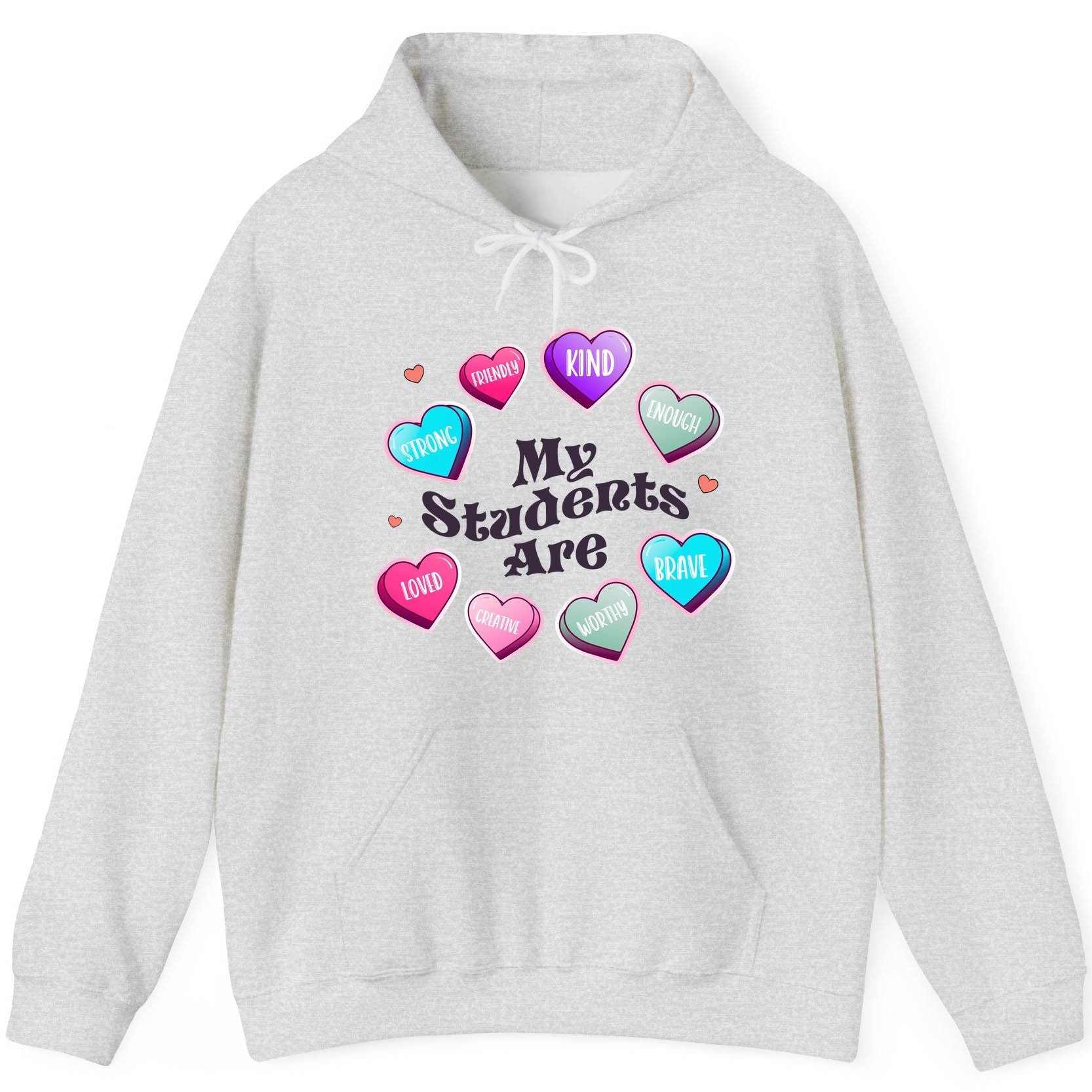 My Students Are teacher appreciation Hoodie Ash product mockup