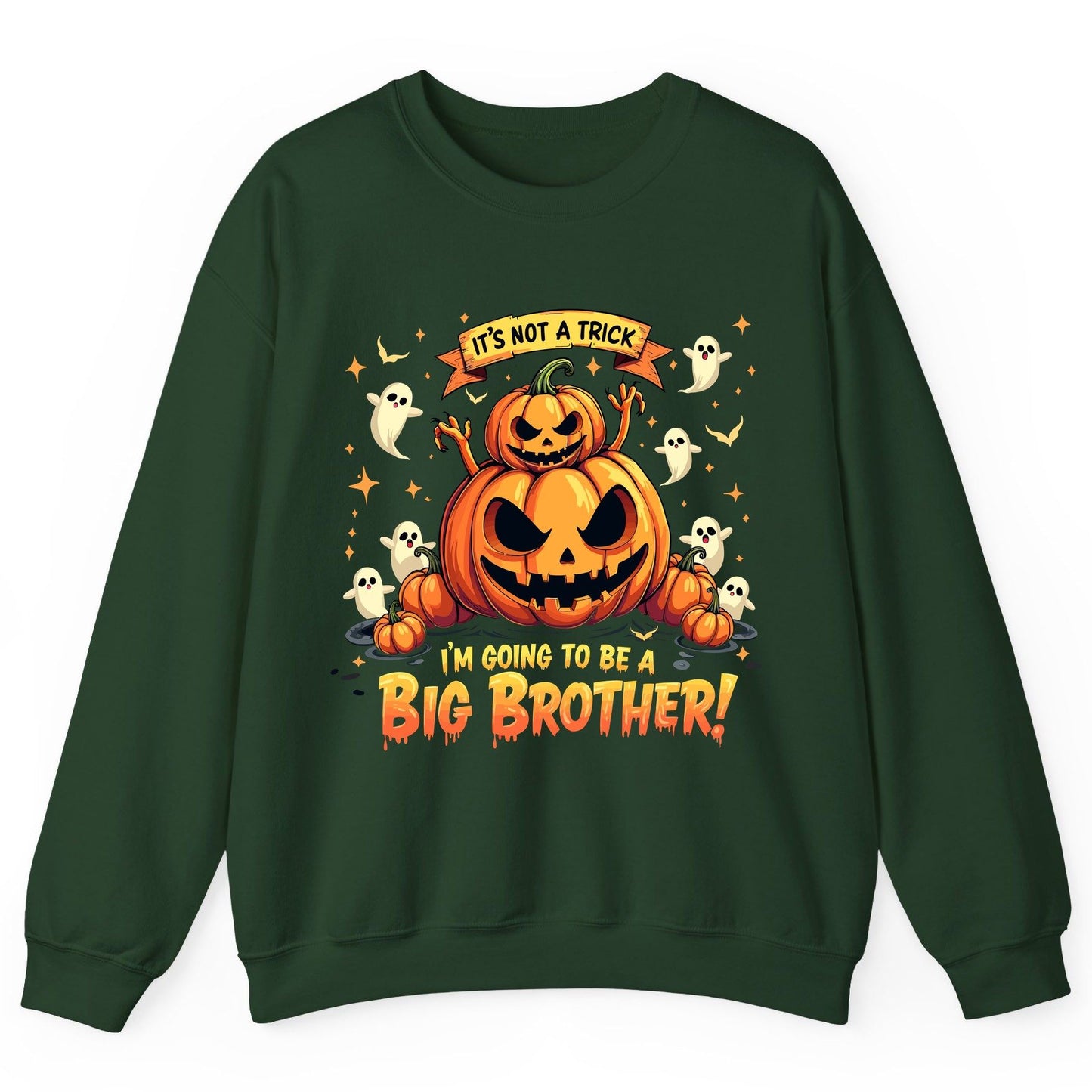 It's Not a Trick I'm Going to Be a Big Brother! Halloween big brother announcement Sweatshirt Forest Green product mockup