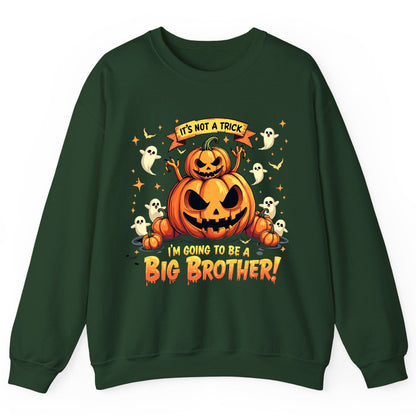 It's Not a Trick I'm Going to Be a Big Brother! Halloween big brother announcement Sweatshirt Forest Green product mockup